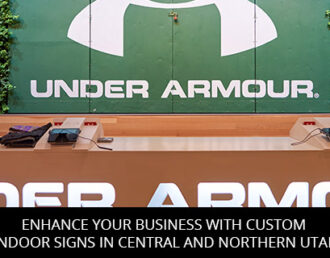 Enhance Your Business with Custom Indoor Signs in Central and Northern Utah