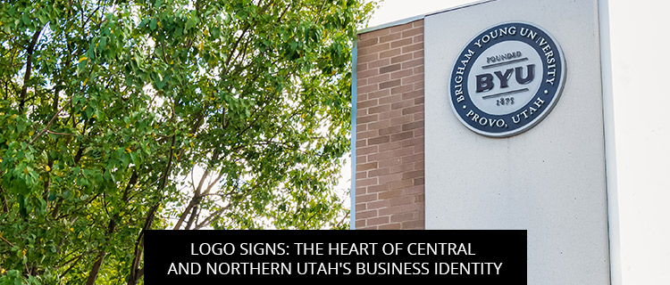 Logo Signs: The Heart of Central and Northern Utah's Business Identity