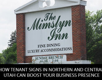 How Tenant Signs In Northern And Central Utah Can Boost Your Business Presence