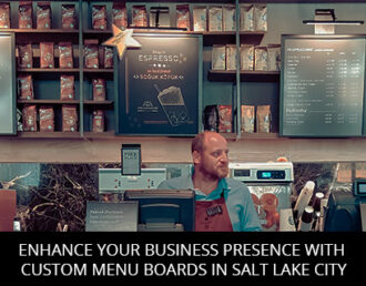 Enhance Your Business Presence With Custom Menu Boards In Salt Lake City