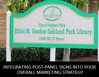 Integrating Post-Panel Signs Into Your Overall Marketing Strategy