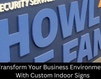 Transform Your Business Environment With Custom Indoor Signs