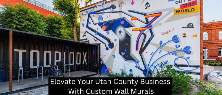 Elevate Your Utah County Business With Custom Wall Murals